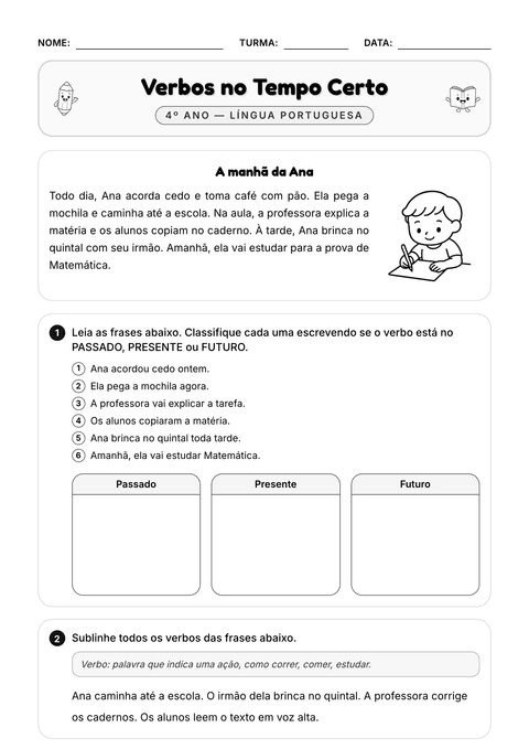 Prévia da atividade: Presente, passado ou futuro?